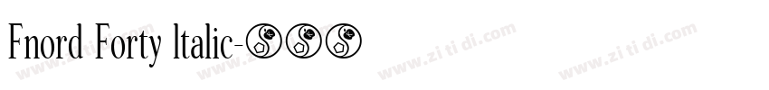Fnord Forty ltalic字体转换
